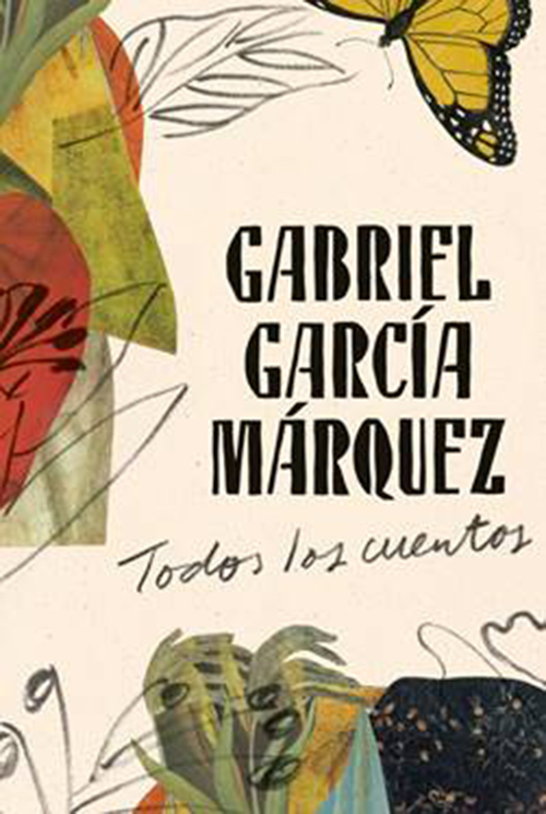 TODOS LOS CUENTOS De Gabriel García Márquez | Reporte Hispano